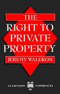 The Right to Private Property cover