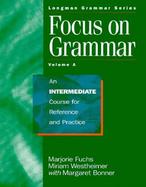 Focus on Grammar An Intermediate Course for Reference and Practice cover
