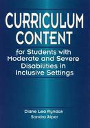 Curriculum Content for Students with Moderate and Severe Disabilities in Inclusive Settings cover