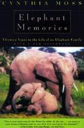 Elephant Memories Thirteen Years in the Life of an Elephant Family cover