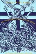 The Resurrection of the Body in Western Christianity, 200-1336 cover