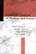 Economic Analysis of Markets & Games: Essays in Honor of Frank Hahn cover