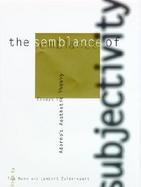 The Semblance of Subjectivity: Essays in Adorno's Aesthetic Theory cover
