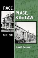 Race, Place, and the Law 1836-1948 cover