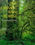 The Olympic Rain Forest An Ecological Web cover