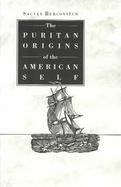 Puritan Origins of the American Self cover