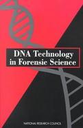 DNA Technology in Forensic Science cover
