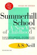 Summerhill School A New View of Childhood cover