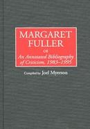 Margaret Fuller An Annotated Bibliography of Criticism, 1983-1995 cover