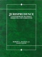 Jurisprudence: Contemporary Readings, Problems, and Narratives cover