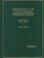 Insurance Law A Guide to Fundamental Principles, Legal Doctrines, and Commercial Practices cover