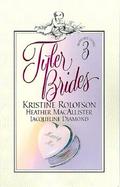 Tyler Brides: Made for Each Other/Behind Closed Doors/The Bride's Surprise cover