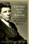 Letters from the Editor: The New Yorker's Harold Ross cover