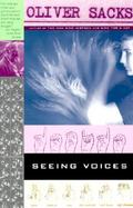 Seeing Voices A Journey into the World of the Deaf cover