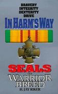 In Harm's Way Seals the Warrior Breed cover