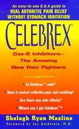 Celebrex - Cox-2 Inhibitors The Amazing New Pain Fighters cover
