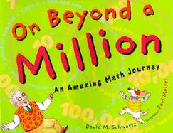 On Beyond a Million An Amazing Math Journey cover