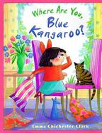 Where Are You, Blue Kangaroo? cover