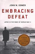 Embracing Defeat Japan in the Wake of World War II cover