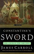 Constantine's Sword The Church and the Jews cover