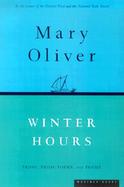 Winter Hours Prose, Prose Poems, and Poems cover