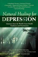 Natural Healing for Depression: Solutions from the World's Great Health Traditions and Practitioners cover