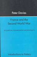 France and the Second World War: Resistance, Occupation and Liberation cover
