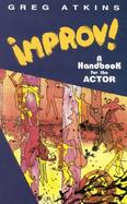 Improv! A Handbook for the Actor cover