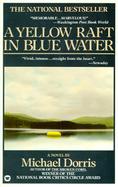 A Yellow Raft in Blue Water cover
