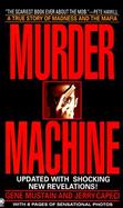 Murder Machine A True Story of Murder, Madness, and the Mafia cover