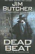 Dead Beat A Novel of the Dresden Files cover