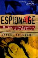 Espionage The Greatest Spy Operations of the Twentieth Century cover