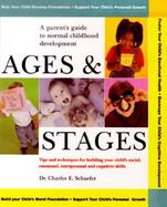 Ages and Stages A Parent's Guide to Normal Childhood Development cover