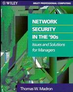 Network Security in the 90's: Issues and Solutions for Managers cover