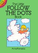 The Little Follow the Dots Book cover