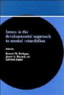 Issues in the Developmental Approach to Mental Retardation cover