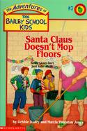 Santa Claus Doesn't Mop Floors cover