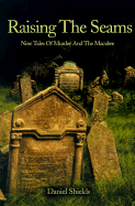 Raising the Seams Nine Tales of Murder and the Macabre cover