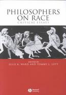 Philosophers on Race: Critical Essays cover