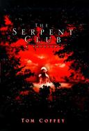 The Serpent Club: A Thriller cover