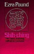 Shih Ching The Classic Anthology Defined by Confucius cover