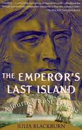 The Emperor's Last Island A Journey to St. Helena cover