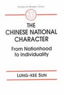 The Chinese National Character From Nationhood to Individuality cover