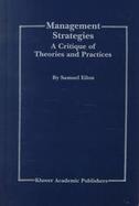Management Strategies A Critique of Theories and Practices cover