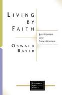 Living by Faith Justification and Sanctification cover