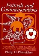 Festivals and Commemorations Handbook to the Calendar in Lutheran Book of Worship cover