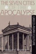 The Seven Cities of the Apocalypse and Greco-Asian Culture cover