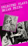 Selected Plays of Brian Friel cover