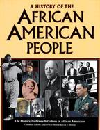 A History of the African American People The History, Traditions & Culture of African Americans cover