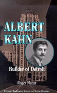 Albert Kahn Builder of Detroit cover
